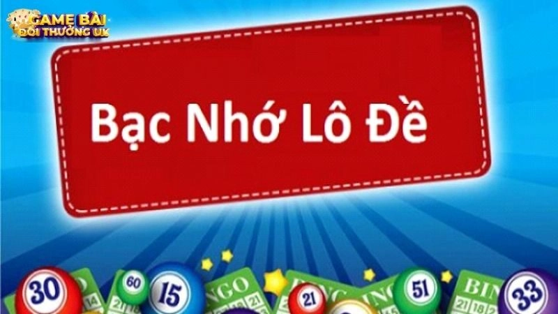 bạc nhớ lô đề