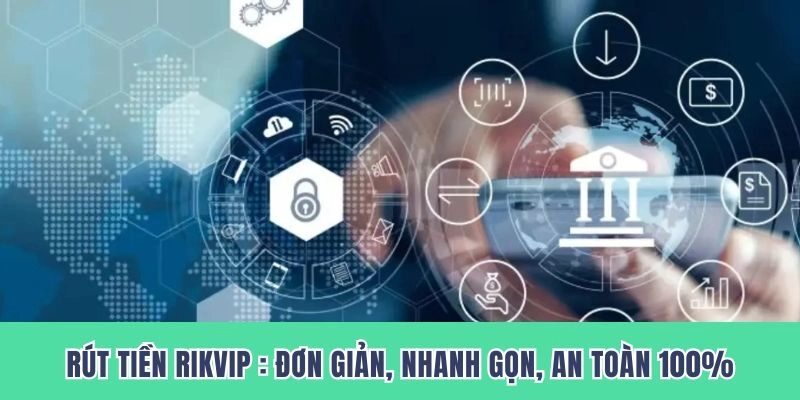 Rút tiền RIKVIP
